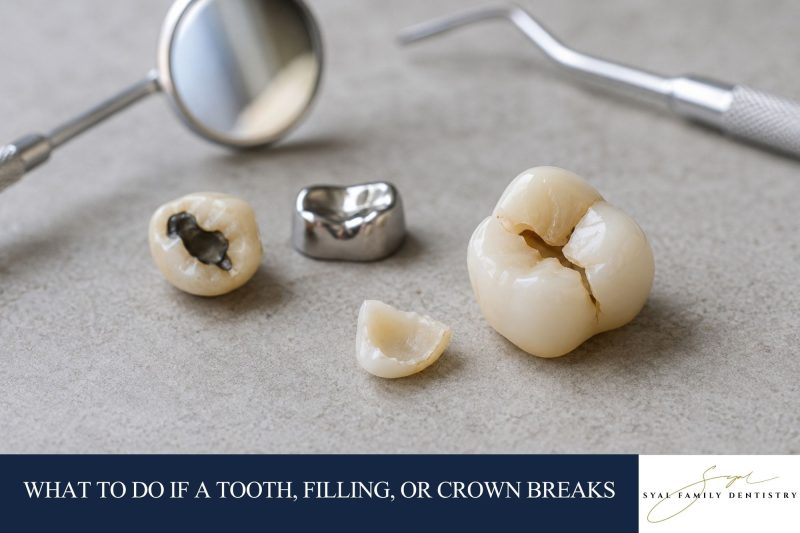 What to Do If a Tooth, Filling, or Crown Breaks
